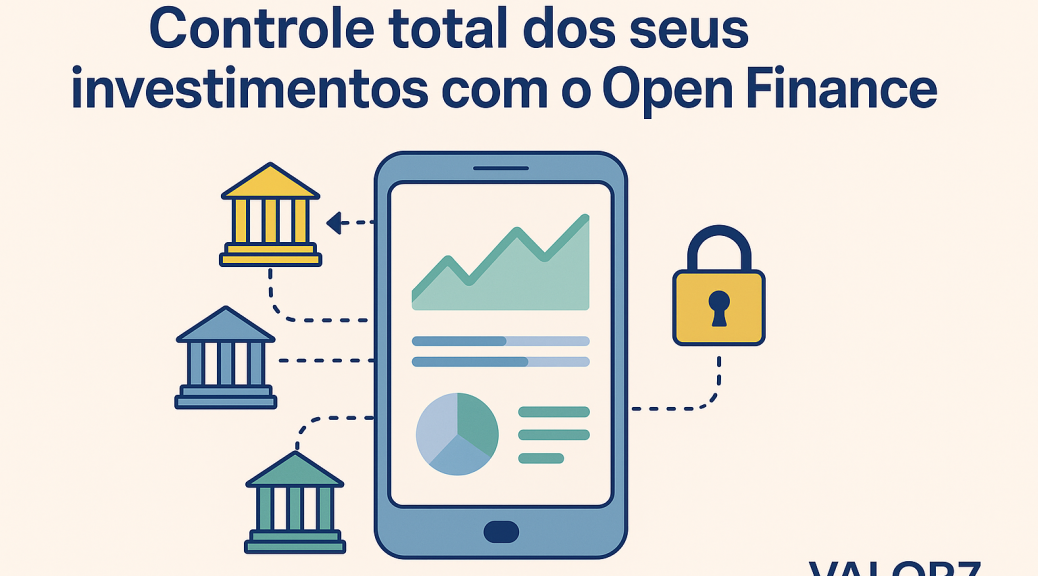 Descubra como o Open Finance pode transformar seus investimentos. Saiba como consolidar sua carteira, comparar taxas e tomar decisões mais inteligentes com segurança e controle.